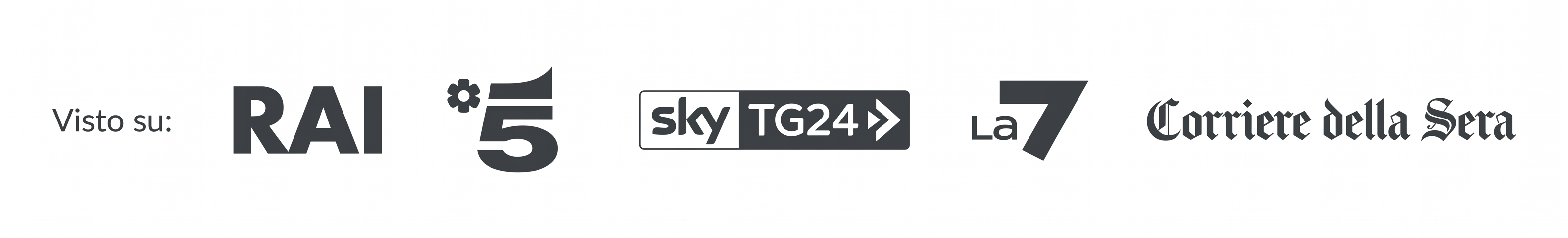 Visto su RAI · Canale 5 · Sky TG24 · La7 · Corriere della Sera